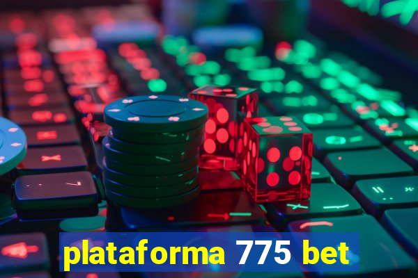 plataforma 775 bet